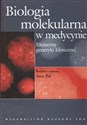 Biologia molekularna w medycynie Elementy genetyki klinicznej buy polish books in Usa