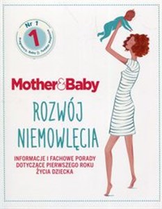 Mother & Baby Rozwój niemowlęcia Informacje i fachowe porady dotyczące pierwszego roku życia dziecka buy polish books in Usa