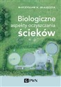 Biologiczne aspekty oczyszczania ścieków - Polish Bookstore USA