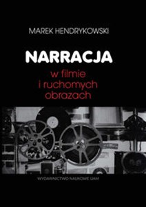 Narracja w filmie i ruchomych obrazach Polish bookstore