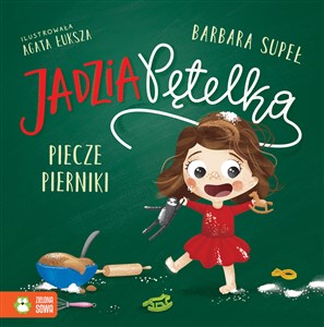 Jadzia Pętelka piecze pierniki  