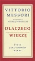 Dlaczego wierzę Życie jako dowód wiary to buy in USA