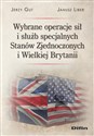 Wybrane operacje sił i służb specjalnych Stanów Zjednoczonych i Wielkiej Brytanii to buy in Canada