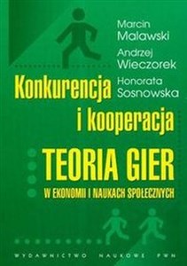 Konkurencja i kooperacja Teoria gier w ekonomii i naukach społecznych buy polish books in Usa