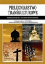 Pielęgniarstwo transkulturowe Podręcznik dla studiów medycznych - 