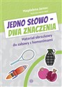 Jedno słowo Dwa znaczenia Materiał obrazkowy do zabawy z homonimami buy polish books in Usa