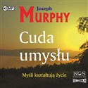 [Audiobook] Cuda umysłu Myśli kształtują życie - Joseph Murphy