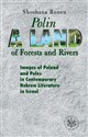 Polin A Land of Forests and Rivers. Images of Poland and Poles in Contemporary Hebrew Literature i - Polish Bookstore USA