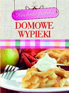 Kuchnia polska. Domowe wypieki to buy in Canada