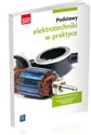 Podstawy elektrotechniki w praktyce Podręcznik do nauki zawodu Branża elektroniczna informatyczna i elektryczna Szkoła ponadgimnazjalna - Artur Bielawski, Joanna Grygiel