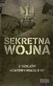 Sekretna wojna Z dziejów kontrywiadu II RP - Zbigniew Nawrocki 