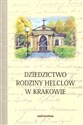 Dziedzictwo rodziny Helclów w Krakowie 