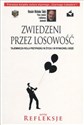 Zwiedzeni przez losowość Tajemnicza rola przypadku w życiu i w rynkowej grze Polish Books Canada