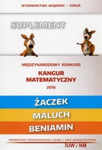 Matematyka z wesołym kangurem Suplement 2016 Żaczek Maluch Beniamin polish books in canada