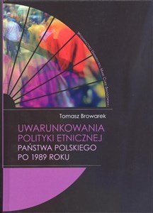 Uwarunkowania polityki etnicznej państwa polskiego po 1989 roku Polish Books Canada