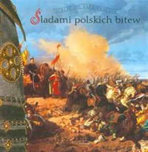 Śladami polskich bitew  