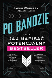 Po bandzie czyli jak napisać potencjalny bestseller to buy in Canada