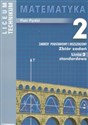 Matematyka 2 Zbiór zadań Linia 2 standardowa Zakres podstawowy i rozszerzony Liceum, technikum  