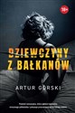 Dziewczyny z Bałkanów - Artur Górski