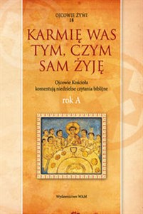 Karmię was tym, czym sam żyję Rok A books in polish