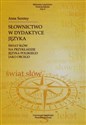 Słownictwo w dydaktyce języka świat słów na przykładzie języka polskiego jako obcego in polish