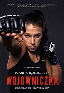 Joanna Jędrzejczyk Wojowniczka Jak stałam się niezwyciężona pl online bookstore