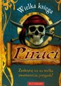 Piraci wielka księga Zaokrętuj się na wielką awanturniczą przygodę! online polish bookstore