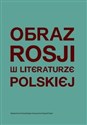 Obraz Rosji w literaturze polskiej to buy in USA