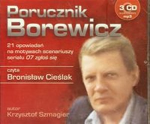 [Audiobook] Porucznik Borewicz 21 opowiadań na motywach scenariuszy serialu 07 zgłoś się czyta Bronisław Cieślak books in polish
