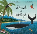 Ślimak i wieloryb - Julia Donaldson, Axel Scheffler