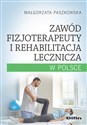 Zawód fizjoterapeuty i rehabilitacja lecznicza w Polsce to buy in USA