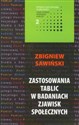 Zastosowania tablic w badaniach zjawisk społecznych - Zbigniew Sawiński