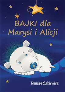 Bajki dla Marysi i Alicji Polish Books Canada