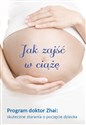 Jak zajść w ciążę - Xiao-Ping Zhai  