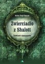 Zwierciadło z Shalott. Opowieści niesamowite - Robert Hugh Benson