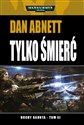 Tylko Śmierć. Duchy Gaunta. Tom 11 bookstore