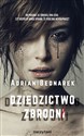 Dziedzictwo zbrodni - Adrian Bednarek