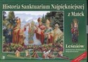 Historia Sanktuarium Najpiękniejszej z Matek Leśniów Sanktuarium Rodzinnych Błogosławieństw bookstore