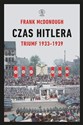 Czas Hitlera Tom 1 Triumf 1933-1939 polish usa