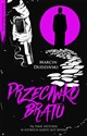 Przeciwko bratu - Polish Bookstore USA