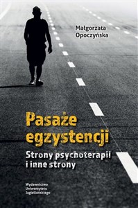 Pasaże egzystencji Strony psychoterapii i inne strony  