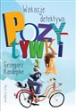 Wakacje detektywa Pozytywki - Grzegorz Kasdepke