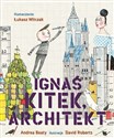 Ignaś Kitek architekt - Opracowanie Zbiorowe