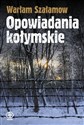 Opowiadania kołymskie online polish bookstore