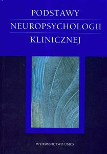 Podstawy neuropsychologii klinicznej in polish
