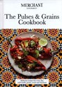 The Pulses & Grains Cookbook   