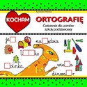 Kocham ortografię. Ćwiczenia dla uczniów SP  Polish bookstore