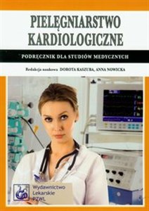 Pielęgniarstwo kardiologiczne Podręcznik dla studiów medycznych polish usa