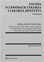 Ustawa o zawodach lekarza i lekarza dentysty Komentarz Bookshop