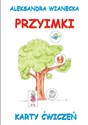 Karty ćwiczeń. Przyimki - Aleksandra Wianecka